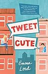 Tweet Cute by Emma Lord