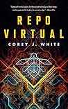 Repo Virtual by Corey J. White