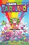 I Hate Fairyland, Vol. 3 by Skottie Young