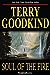 Soul of the Fire (Sword of Truth, #5) by Terry Goodkind