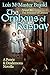 The Orphans of Raspay (Penric and Desdemona, #7) by Lois McMaster Bujold