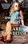 Your Own Kind of Girl by Clare Bowditch