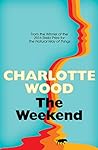 The Weekend by Charlotte  Wood