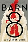 Barn 8 by Deb Olin Unferth