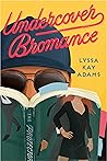 Undercover Bromance by Lyssa Kay Adams