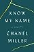 Know My Name by Chanel Miller