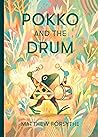 Pokko and the Drum by Matthew Forsythe