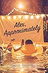 Alex, Approximately by Jenn Bennett