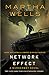 Network Effect (The Murderbot Diaries, #5) by Martha Wells