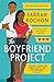 The Boyfriend Project (The Boyfriend Project, #1) by Farrah Rochon