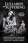 Lullabies for Suffering by Mark  Matthews