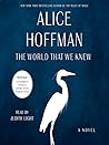 The World That We Knew by Alice Hoffman