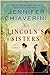 Mrs. Lincoln's Sisters by Jennifer Chiaverini