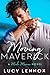 Moving Maverick (Made Maria...