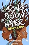 A Song Below Water by Bethany C. Morrow