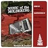 Music of the Moldering by Matthew M. Bartlett