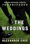 The Weddings by Alexander Chee