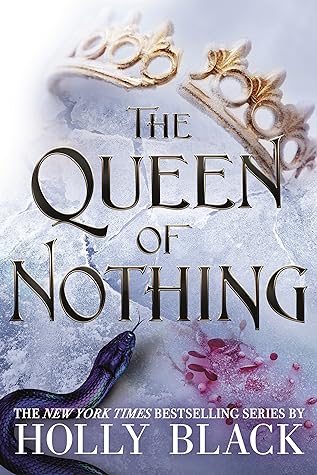 The Queen of Nothing by Holly Black