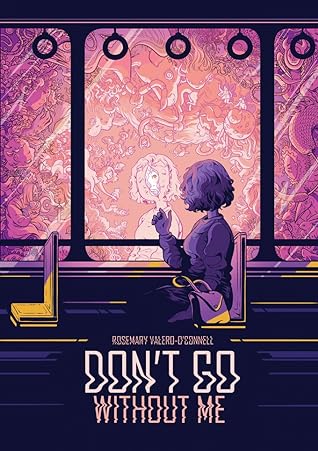 Don't Go Without Me by Rosemary Valero-O'Connell