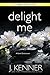 Delight Me (Stark Ever After Celebration) by J. Kenner