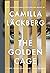 The Golden Cage (Faye's Revenge, #1)