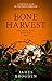 Bone Harvest by James Brogden