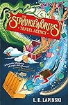 The Strangeworlds Travel Agency by L.D. Lapinski