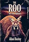 The Roo by Alan Baxter