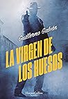 La virgen de los huesos by Guillermo  Galván