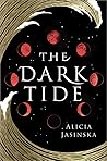 The Dark Tide by Alicia Jasinska