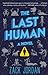 The Last Human