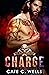 Charge (Steel Bones Motorcycle Club, #1) by Cate C. Wells