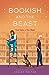 Bookish and the Beast (Once Upon a Con, #3)