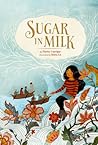 Sugar in Milk by Thrity Umrigar