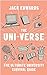 The Uni-Verse: The Ultimate...