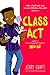 Class Act (New Kid, #2) by Jerry Craft