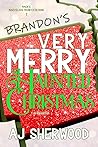 Brandon's Very Merry Haunted Christmas by A.J. Sherwood