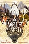 A Wolf for a Spell by Karah Sutton