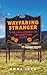 Wayfaring Stranger: A Musical Journey in the American South