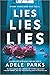 Lies, Lies, Lies by Adele Parks