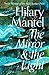 The Mirror & the Light by Hilary Mantel