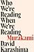 Who We're Reading When We're Reading Murakami