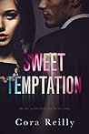 Sweet Temptation by Cora Reilly