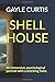 Shell House