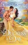 A Duchess a Day by Charis Michaels