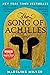 The Song of Achilles by Madeline Miller