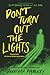 Don’t Turn Out the Lights: ...