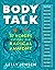 Body Talk: 37 Voices Explor...