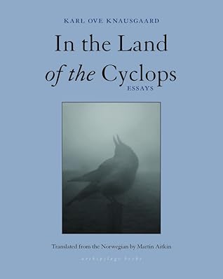 In the Land of the Cyclops by Karl Ove Knausgård