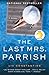 The Last Mrs. Parrish by Liv Constantine